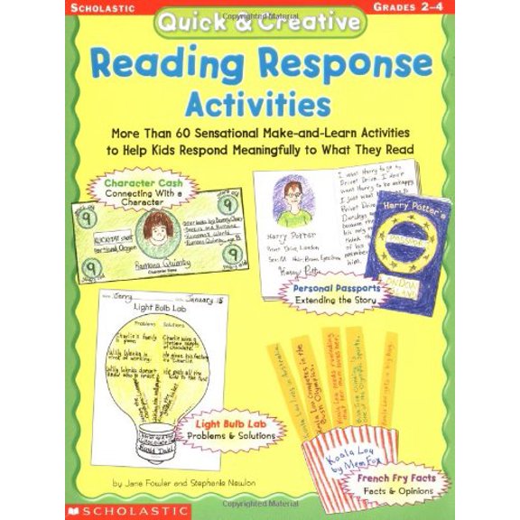 Pre-Owned Quick & Creative Reading Response Activities: More Than 60 Sensational Make-And-Learn Activities to Help Kids Respond Meaningfully to What They Read (Paperback) 0439098459 9780439098458