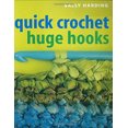 thumbnail image 1 of Pre-Owned Quick Crochet Huge Hooks (Paperback) 1571203125 9781571203120, 1 of 1