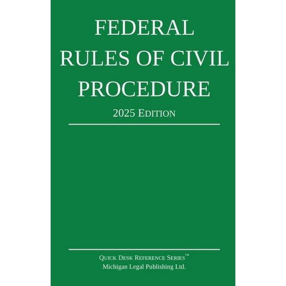 Quick Desk Reference Federal Rules of Civil Procedure; 2025 Edition: With Statutory Supplement, (Paperback)