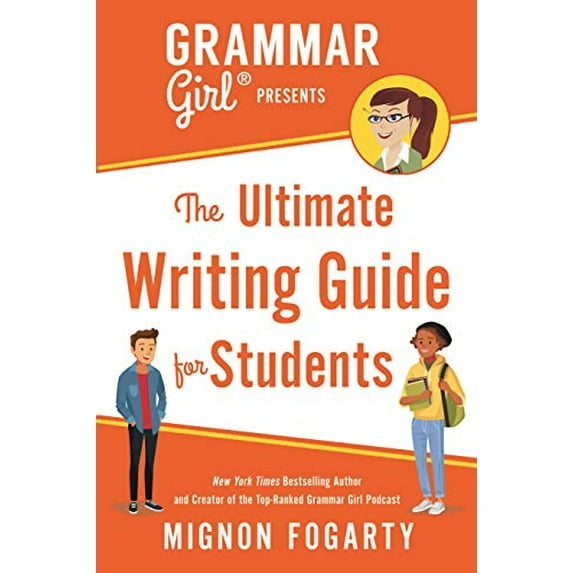 Pre-Owned Grammar Girl Presents the Ultimate Writing Guide for Students (Paperback) 1250217512 9781250217516