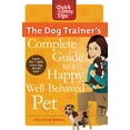 thumbnail image 1 of Quick & Dirty Tips The Dog Trainer's Complete Guide to a Happy, Well-Behaved Pet, (Paperback), 1 of 2