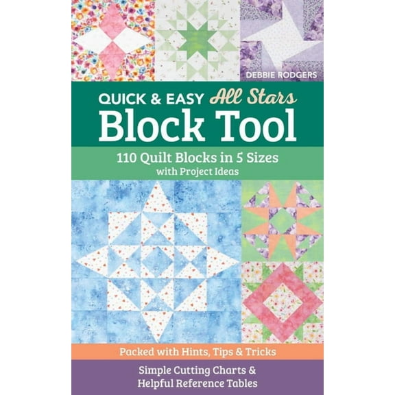 Quick & Easy All Stars Block Tool: 110 Quilt Blocks in 5 Sizes with Project Ideas; Packed with Hints, Tips & Tricks; Sim, (Paperback)