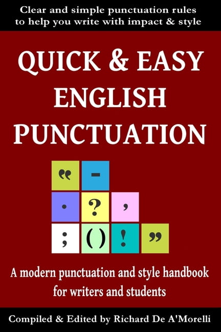 Punctuation Quick Guide Quick & Easy English Punctuation, (Paperback) - Walmart.com