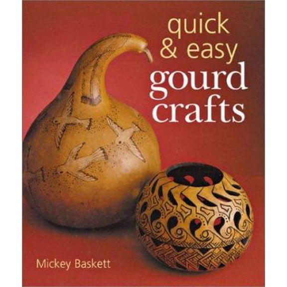 Pre-Owned Quick & Easy Gourd Crafts