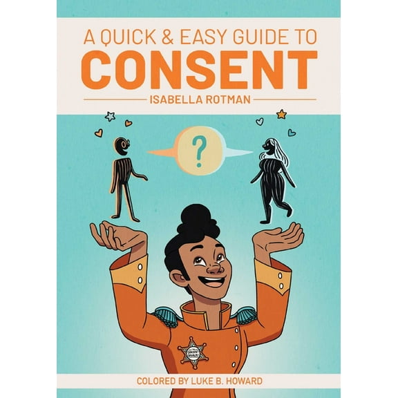 Quick & Easy Guides A Quick & Easy Guide to Consent, (Paperback)