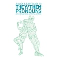 thumbnail image 1 of Quick & Easy Guides: A Quick & Easy Guide to They/Them Pronouns (Paperback), 1 of 1