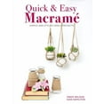 thumbnail image 1 of Quick & Easy Macrame: Simple and Stylish Small Projects (Paperback), 1 of 1