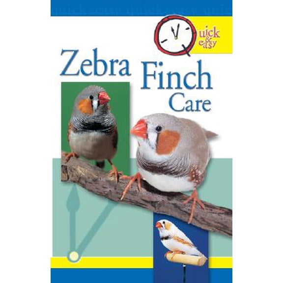 Pre-Owned Quick & Easy: Quick & Easy Zebra Finch Care (Paperback)