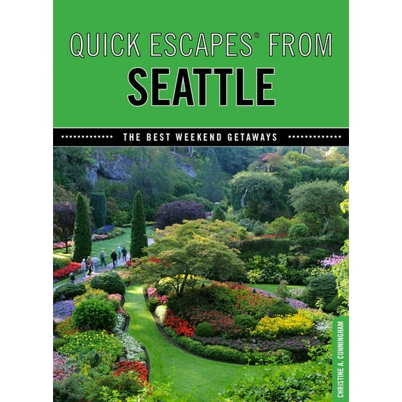 Quick Escapes from Quick Escapes(R) From Seattle: The Best Weekend Getaways, (Paperback)