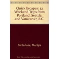 thumbnail image 1 of Pre-Owned 32 Weekend Trips from Portland, Seattle, and Vancouver, B.C. (Quick Escapes S.) Paperback, 1 of 1