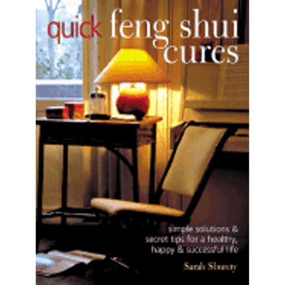 Pre-Owned Quick Feng Shui Cures : Simple Solutions and Secret Tips for a Healthy, Happy & Successful Life (Paperback)
