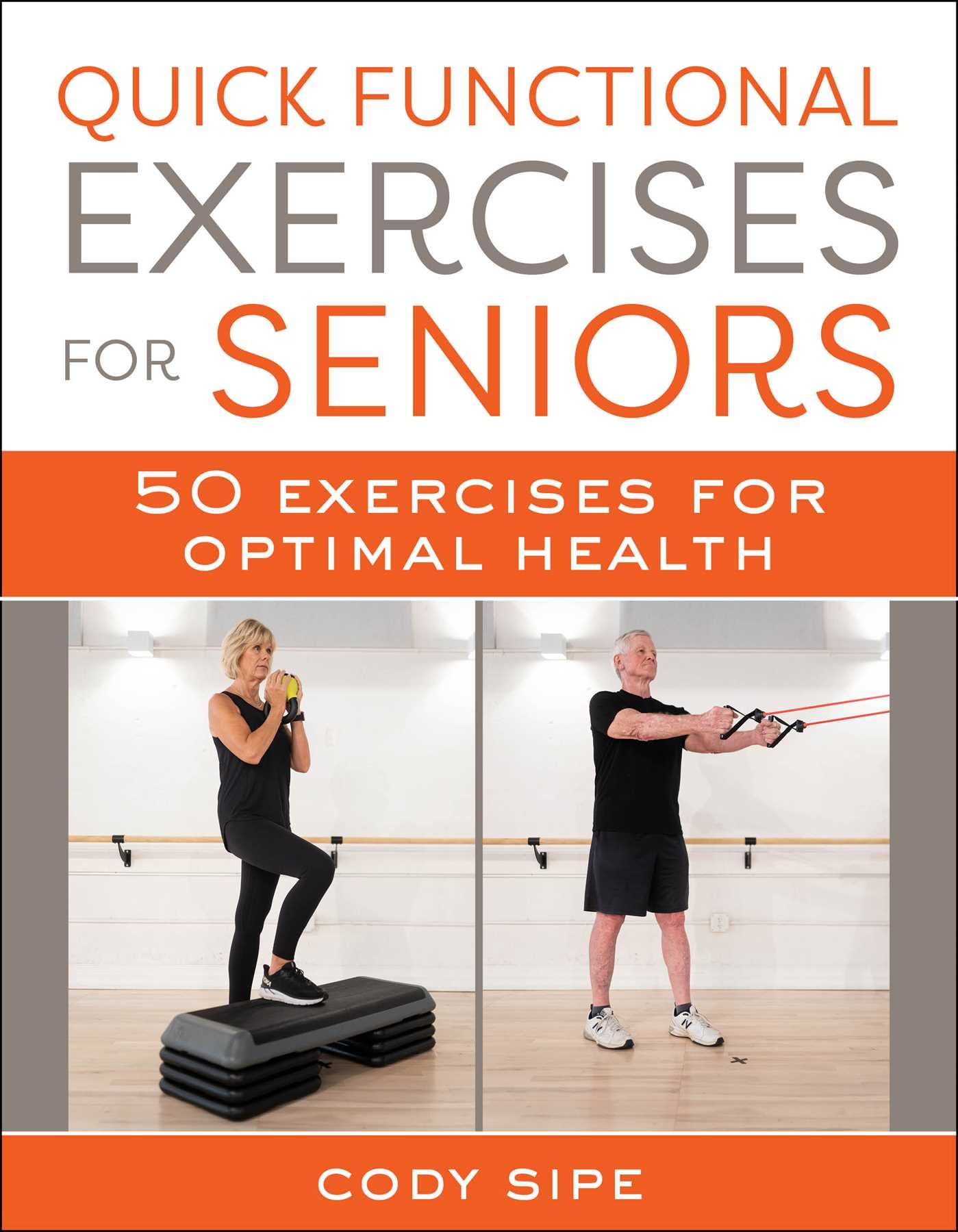 quick-functional-exercises-for-seniors-50-exercises-to-optimize-your