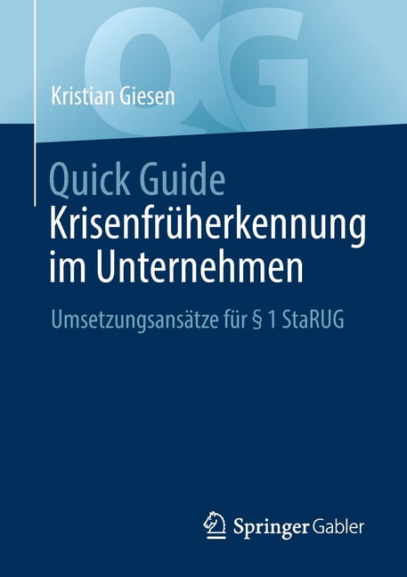 Quick Guide: Quick Guide Krisenfrherkennung Im Unternehmen: Umsetzungsanstze Fr 1 Starug (Paperback)