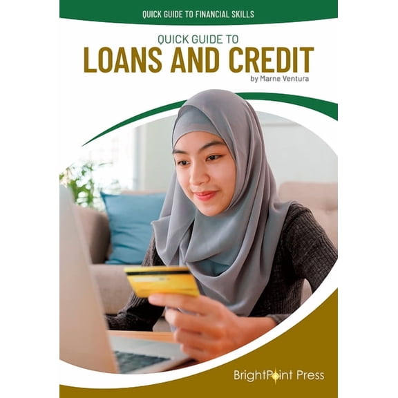 Quick Guide to Financial Skills Quick Guide to Loans and Credit, (Hardcover)