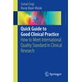 thumbnail image 1 of Quick Guide to Good Clinical Practice: How to Meet International Quality Standard in Clinical Research, (Paperback), 1 of 1