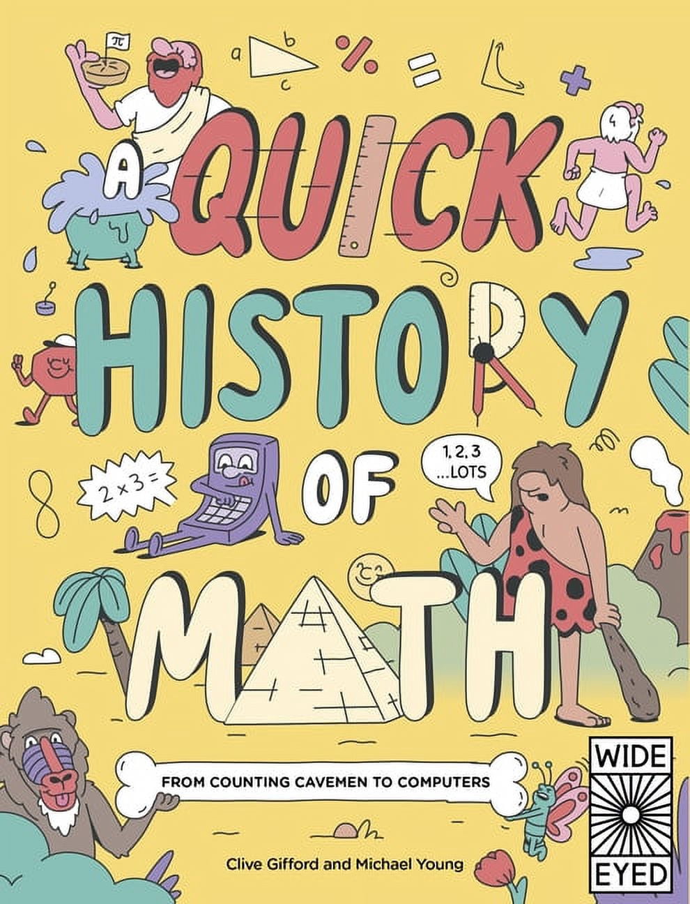 Quick Histories: A Quick History of Math : From Counting Cavemen to ...