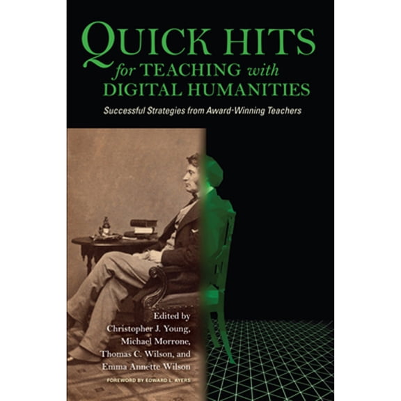 Pre-Owned Quick Hits for Teaching Digital Humanities: Successful Strategies from Award-Winning Teachers Paperback