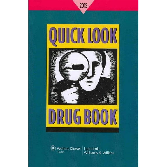 Quick Look Drug Book, 2013