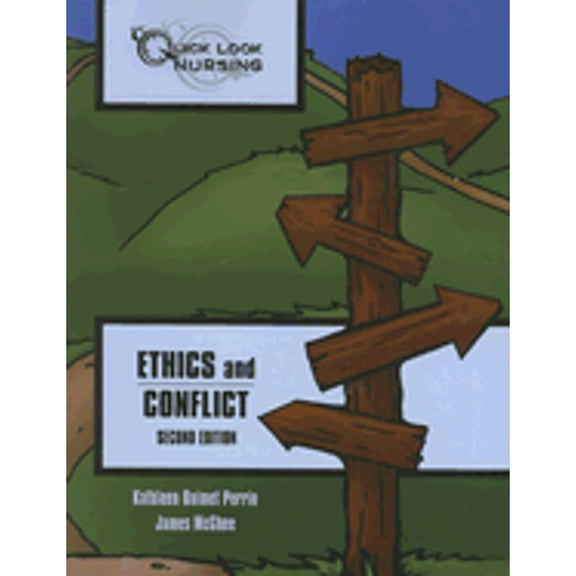 Pre-Owned Quick Look Nursing: Ethics and Conflict (Paperback) by Kathleen Ouimet Perrin, James McGhee