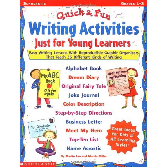 Pre-Owned Quick-n-Fun Writing Activities Just for Young Learners: Easy Writing Lessons with Reproducible Graphic Organizers That Teach 26 Different Kinds of Wr... (Paperback) 0439170338 9780439170338