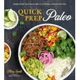 thumbnail image 1 of Quick Prep Paleo : Simple Whole-Food Meals with 5 to 15 Minutes of Hands-On Time (Paperback), 1 of 2