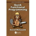 thumbnail image 1 of Quick Programming Quick Functional Programming, (Paperback), 1 of 1