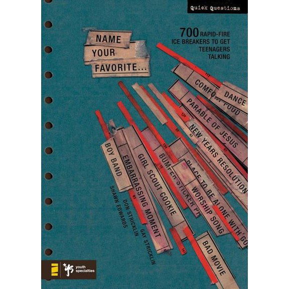 Quick Questions Name Your Favorite: 700 Rapid-Fire Ice Breakers to Get Teenagers Talking, (Paperback)
