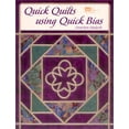 thumbnail image 1 of Pre-Owned Quick Quilts Using Quick Bias (Paperback) 1564774295 9781564774293, 1 of 1