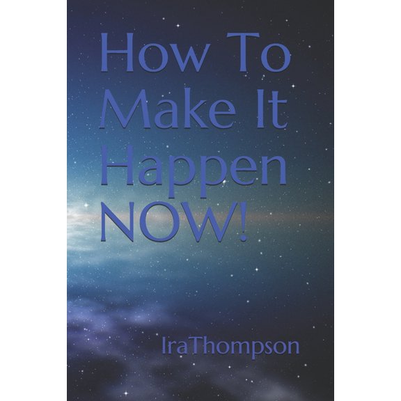 Quick Read How To Make It Happen NOW!, Book 1, (Paperback)