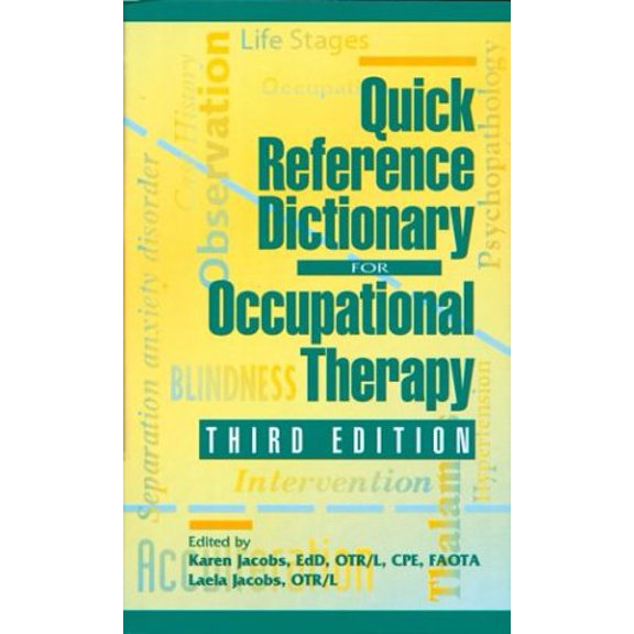 Pre-Owned Quick Reference Dictionary for Occupational Therapy (Paperback) 1556424957 9781556424953