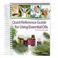 thumbnail image 1 of Pre-Owned Quick Reference Guide for Using Essential Oils, 2016 Edition (Spiral-bound) 1937702456 9781937702458, 1 of 1