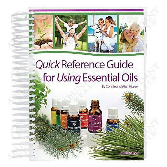 Pre-Owned Quick Reference Guide for Using Essential Oils, 2016 Edition (Spiral-bound) 1937702456 9781937702458