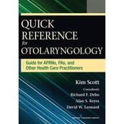 Quick Reference for Otolaryngology Guide for APRNs, PAs, and Other Healthcare Practitioners, Paperback
