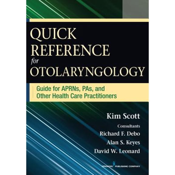 Pre-Owned Quick Reference for Otolaryngology: Guide for APRNs, PAs, and Other Healthcare Practitioners (Paperback) 0826196063 9780826196064