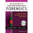 thumbnail image 1 of Pre-Owned Quick Reference to Adult and Older Adult Forensics: A Guide for Nurses and Other Health Care Professionals (Paperback) 0826124224 9780826124227, 1 of 1