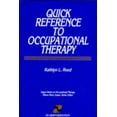 thumbnail image 1 of Pre-Owned Quick Reference to Occupational Therapy (Paperback) 0834202379 9780834202375, 1 of 1