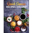 thumbnail image 1 of Quick Sauce Recipes Volume: Fast, Easy and Homemade Sauce Cookbook Of all Time, 1 of 1