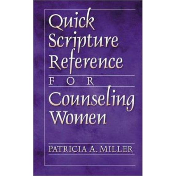 Pre-Owned Quick Scripture Reference for Counseling Women (Paperback) 0801091381 9780801091384