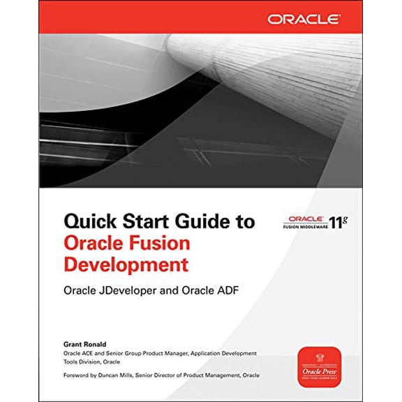 Pre-Owned Quick Start Guide to Oracle Fusion Development: Oracle Jdeveloper And Oracle Adf (Oracle Press) Paperback