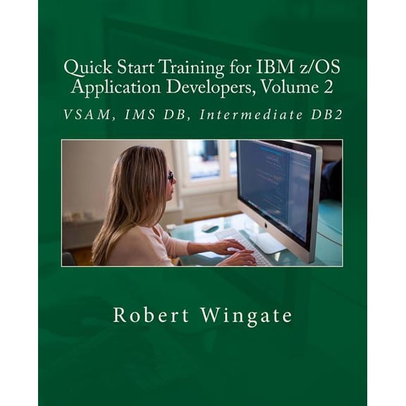 Quick Start Training for IBM Z/Os Application Developers
