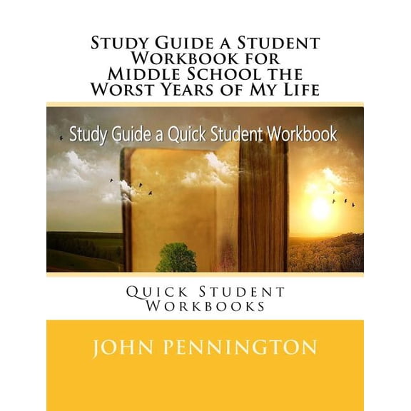 Study Guide a Student Workbook for Middle School the Worst Years of My Life: Quick Student Workbooks