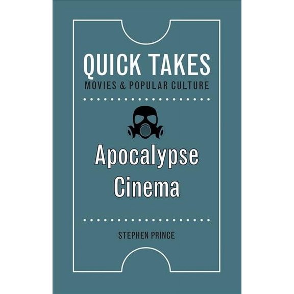 Quick Takes: Movies and Popular Culture: Apocalypse Cinema (Paperback)