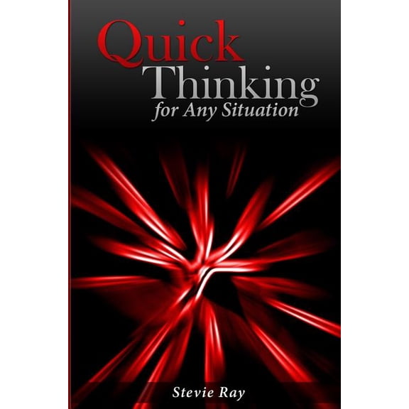 Quick Thinking for Any Situation