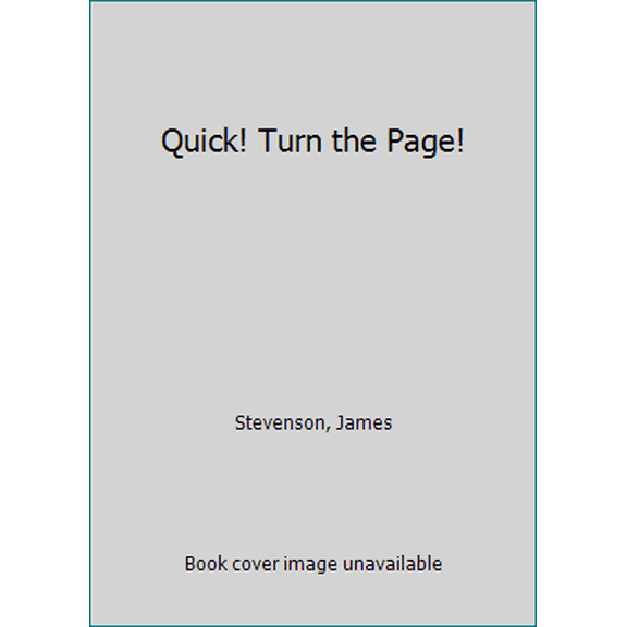 Pre-Owned Quick! Turn the Page! (Hardcover) 0688093094 9780688093099