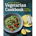 thumbnail image 1 of Quick &amp; Easy Vegetarian Cookbook: 75 Recipes for Satisfying Meatless Meals, (Paperback), 1 of 1
