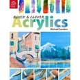 thumbnail image 1 of Pre-Owned Quick and Clever Acrylics (Paperback) 0715326783 9780715326787, 1 of 1