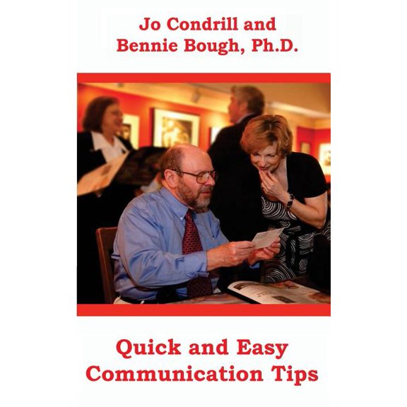 Quick and Easy Communication Tips (Paperback) by Bennie Bough Ph D, Jo Condrill