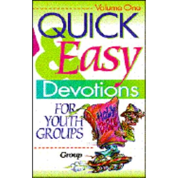 Pre-Owned Quick and Easy Devotions for Youth Groups (Paperback) 1559457015 9781559457019