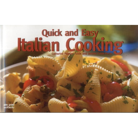 Quick and Easy Italian Cooking (Paperback)