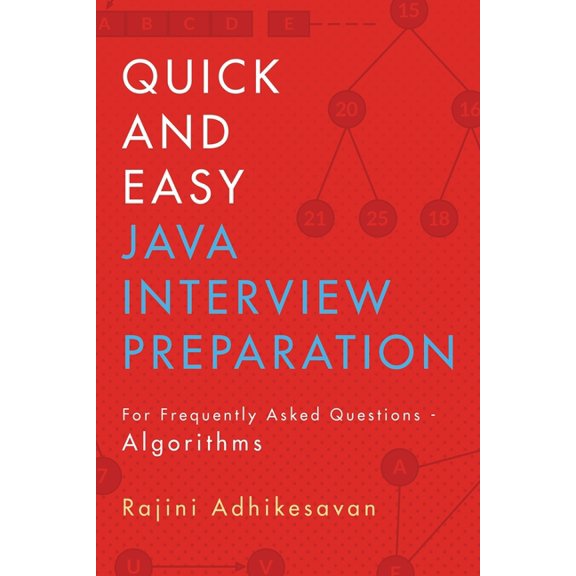 Quick and Easy Java Interview Preparation : For Frequently Asked Questions - Algorithms (Paperback)